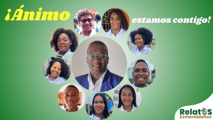 Relatos Esmeraldeños lanza la campaña ¡Ánimo, estamos contigo!